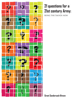 cover image of 21 Questions for a 21st Century Army: Being the Salvos Now